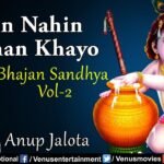 main nahi makhan khayo lyrics